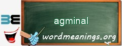 WordMeaning blackboard for agminal